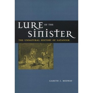 Lure of the Sinister - by  Gareth Medway (Hardcover) - 1 of 1