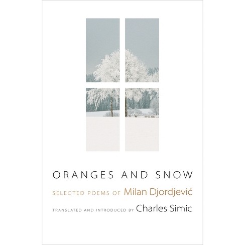 Oranges And Snow - (facing Pages) By Milan Djordjevic (paperback) : Target