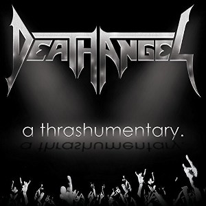 Death Angel - A Thrashumentary (CD) - 1 of 1