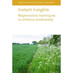 Instant Insights: Regenerative Techniques to Enhance Biodiversity - (Burleigh Dodds Science: Instant Insights) (Paperback) - 1 of 1