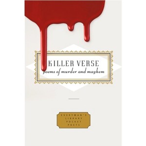 Killer Verse - (Everyman's Library Pocket Poets) by  Harold Schechter & Kurt Brown (Hardcover) - 1 of 1