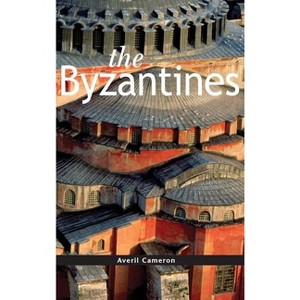 Byzantines - (Peoples of Europe) by  Averil Cameron (Hardcover) - 1 of 1