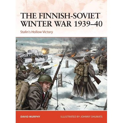 The Finnish-Soviet Winter War 1939-40 - (Campaign) by  David Murphy (Paperback)