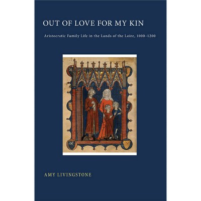 Out of Love for My Kin - by  Amy Livingstone (Paperback)