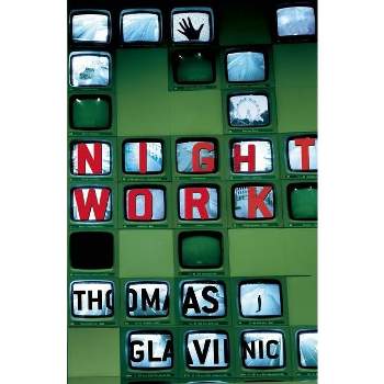 Night Work - by  Thomas Glavinic (Paperback)