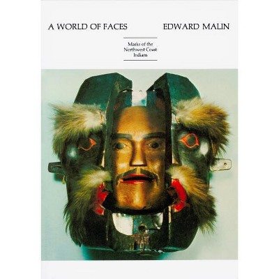 A World of Faces - by  Edward Malin (Paperback)