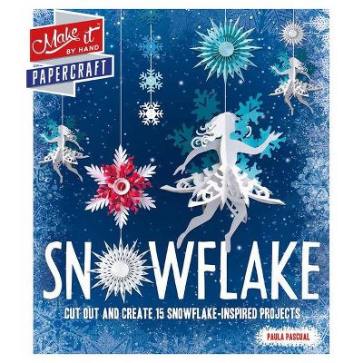 Snowflake - by  Rebecca Wright (Paperback)