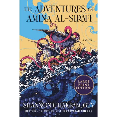 The Adventures Of Amina Al-sirafi - Large Print By Shannon Chakraborty ( paperback) : Target