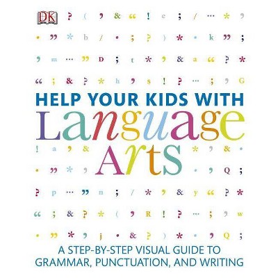 Help Your Kids with Language Arts - by  DK (Paperback)