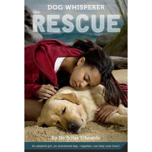 Dog Whisperer: The Rescue - by  Nicholas Edwards (Paperback) - 1 of 1
