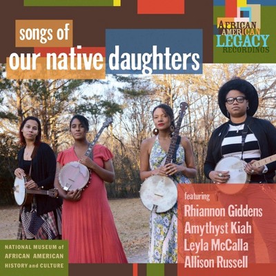 Our Native Daughters - Songs of Our Native Daughters (CD)