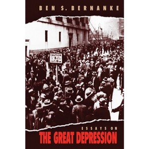 Essays on the Great Depression - by  Ben S Bernanke (Paperback) - 1 of 1