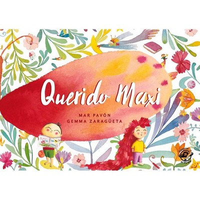 Querido Maxi - by  Mar Pavón (Hardcover)