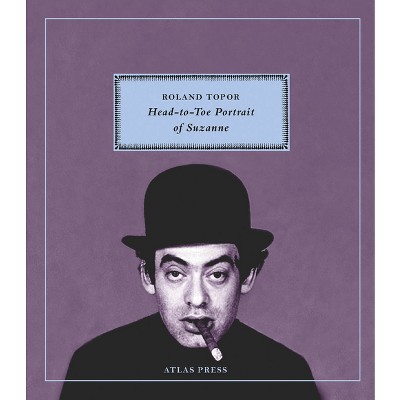 Head-To-Toe Portrait of Suzanne - by  Andrew Hodgson (Paperback)