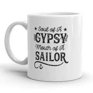 Crazy Dog T-Shirts Soul Of A Gypsy Mouth Of A Sailor Mug Funny Coffee Cup - 11oz - 1 of 4