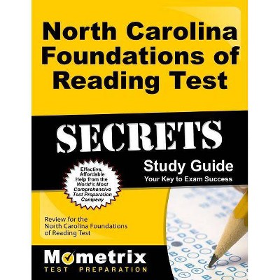 North Carolina Foundations of Reading Test Secrets Study Guide - (Mometrix Secrets Study Guides) by  Reading Exam Secrets Test Prep (Paperback)