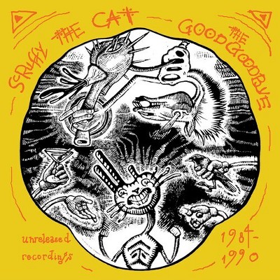 Scruffy the Cat - Good Goodbye: Unreleased Recordings 1984-1990 (CD)