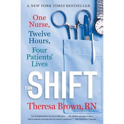 The Shift - by  Theresa Brown (Paperback)