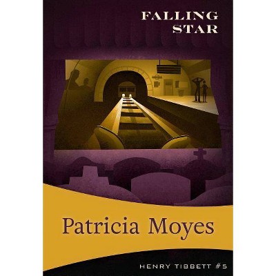 Falling Star - (Henry Tibbett) by  Patricia Moyes (Paperback)