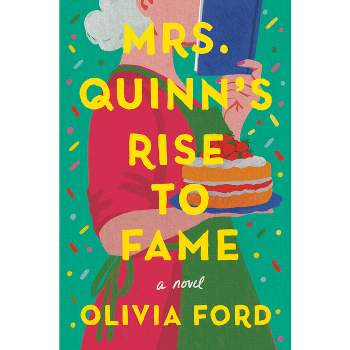 Mrs. Quinn's Rise to Fame - by  Olivia Ford (Hardcover)