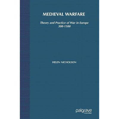 Medieval Warfare - by  Helen J Nicholson (Paperback)