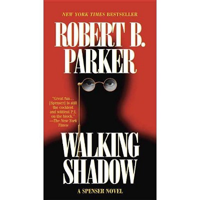 Walking Shadow - (Spenser) by  Robert B Parker (Paperback)