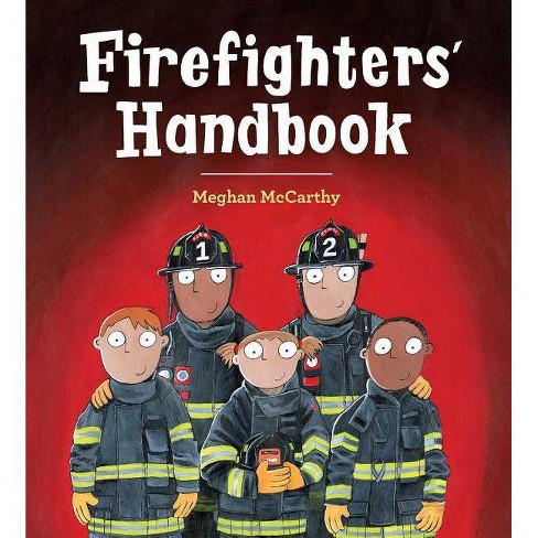 Firefighters' Handbook - by  Meghan McCarthy (Hardcover) - image 1 of 1