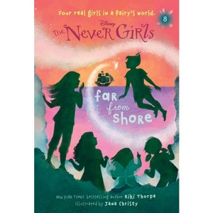 Far from Shore ( The Never Girls) (Paperback) by Kiki Thorpe - 1 of 1
