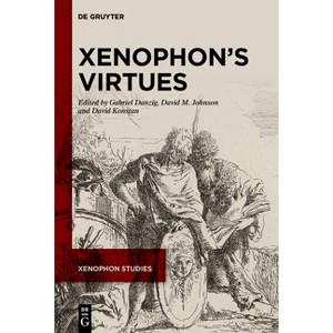 Xenophon's Virtues - (Xenophon Studies) by  Gabriel Danzig & David M Johnson & David Konstan (Hardcover) - 1 of 1