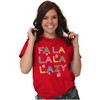 Funny Christmas Fa La La La Lazy Graphic T Shirt Men or Women Brisco Brands - 3 of 4