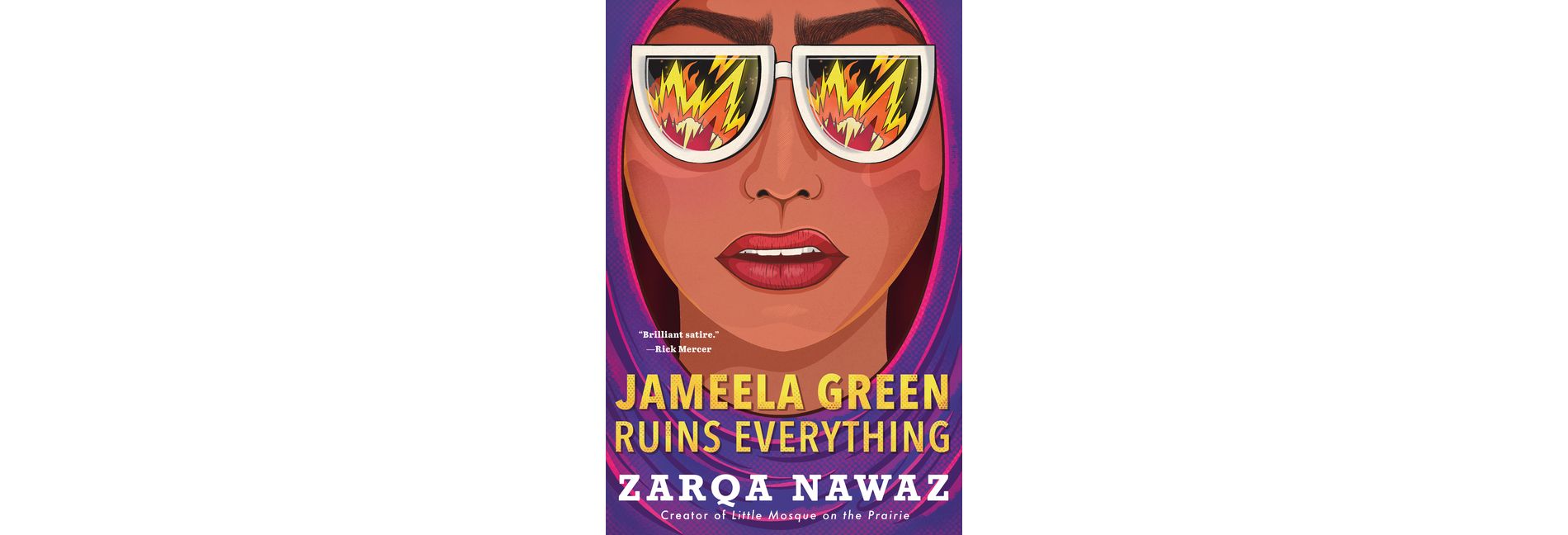 Jameela Green Ruins Everything - by  Zarqa Nawaz (Paperback)