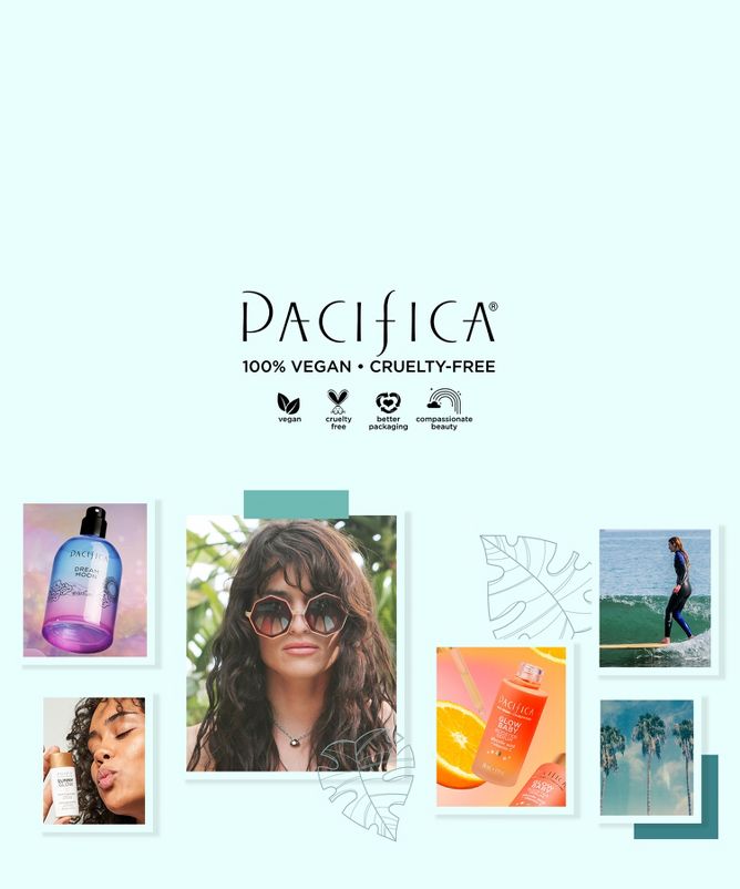 Pacifica registered 
100% vegan, cruelty free, better packaging, compassionate beauty