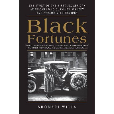 Black Fortunes - by  Shomari Wills (Paperback)