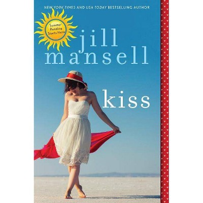 Kiss - by  Jill Mansell (Paperback)