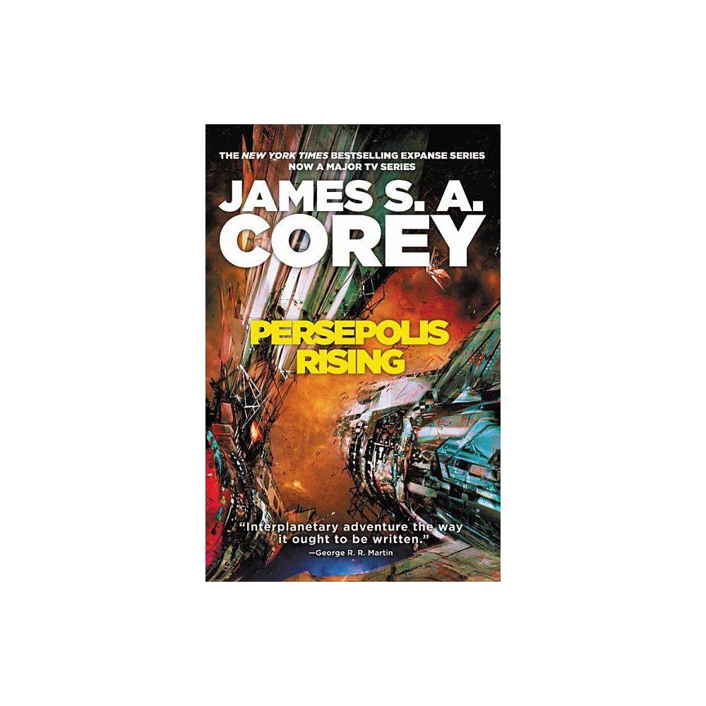 ISBN 9780316332835 product image for Persepolis Rising - (Expanse) by James S A Corey (Hardcover) | upcitemdb.com