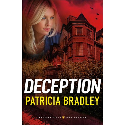 Deception - (Natchez Trace Park Rangers) by  Patricia Bradley (Paperback)