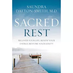 Sacred Rest - by Saundra Dalton-Smith