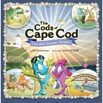 The Cods of Cape Cod - (Shankman & O'Neill) by  Ed Shankman (Hardcover)