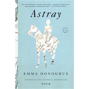 Astray - Large Print by  Emma Donoghue (Paperback) - 1 of 1