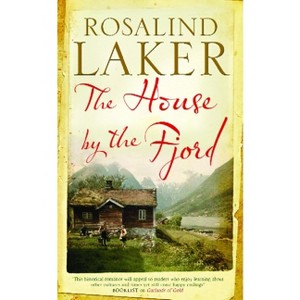 The House by the Fjord - by  Rosalind Laker (Paperback) - 1 of 1