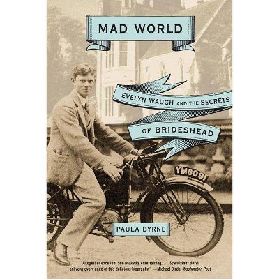 Mad World - by  Paula Byrne (Paperback)