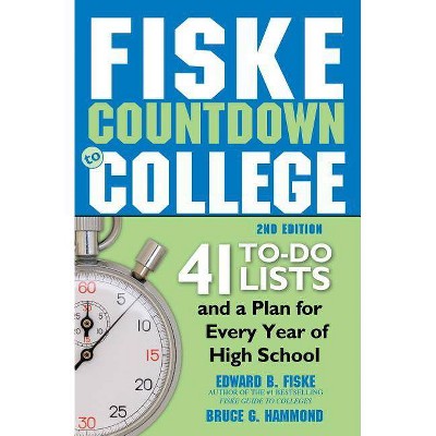 Fiske Countdown to College - 2nd Edition by  Edward Fiske & Bruce Hammond (Paperback)