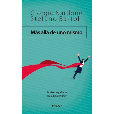 Mas Alla de Uno Mismo - by  Giorgio Nardone (Paperback)