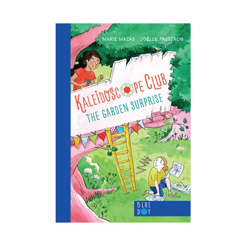 Garden Surprise: Kaleidoscope Club Series Book #1 - by  Marie Mazas (Hardcover), 1 of 2