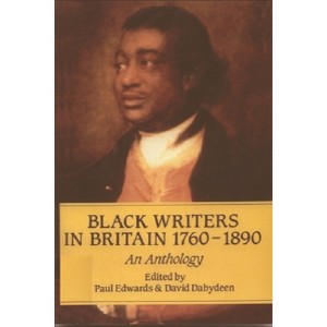 Black Writers in Britain 1760-1890 - by  Paul Edwards & David Dabydeen (Paperback) - 1 of 1