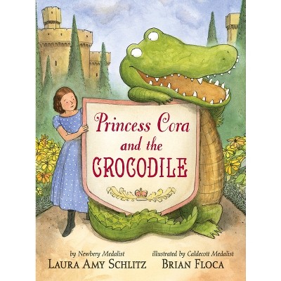 Princess Cora and the Crocodile - by Laura Amy Schlitz