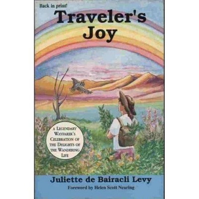 Traveler's Joy - by  Juliette De Bairacli Levy (Paperback)