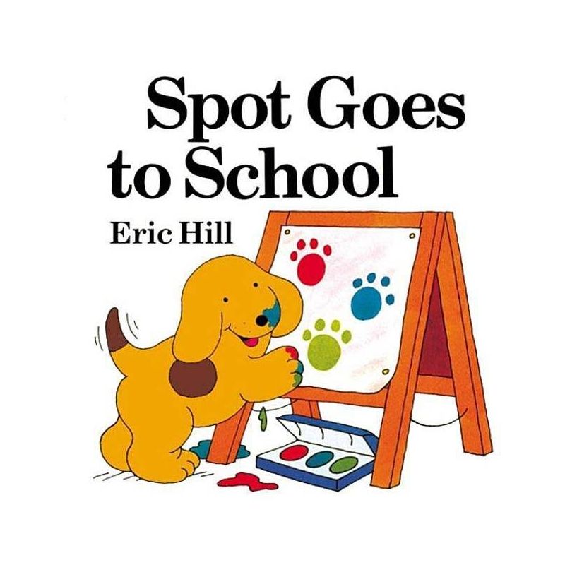 Spot Goes to School (Color) - by  Eric Hill (Paperback), 1 of 2