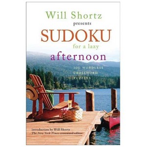Will Shortz Presents Sudoku for a Lazy Afternoon - (Paperback) - 1 of 1