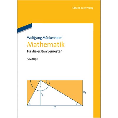 Mathematik für die ersten Semester - 3rd Edition by  Wolfgang Mückenheim (Paperback)